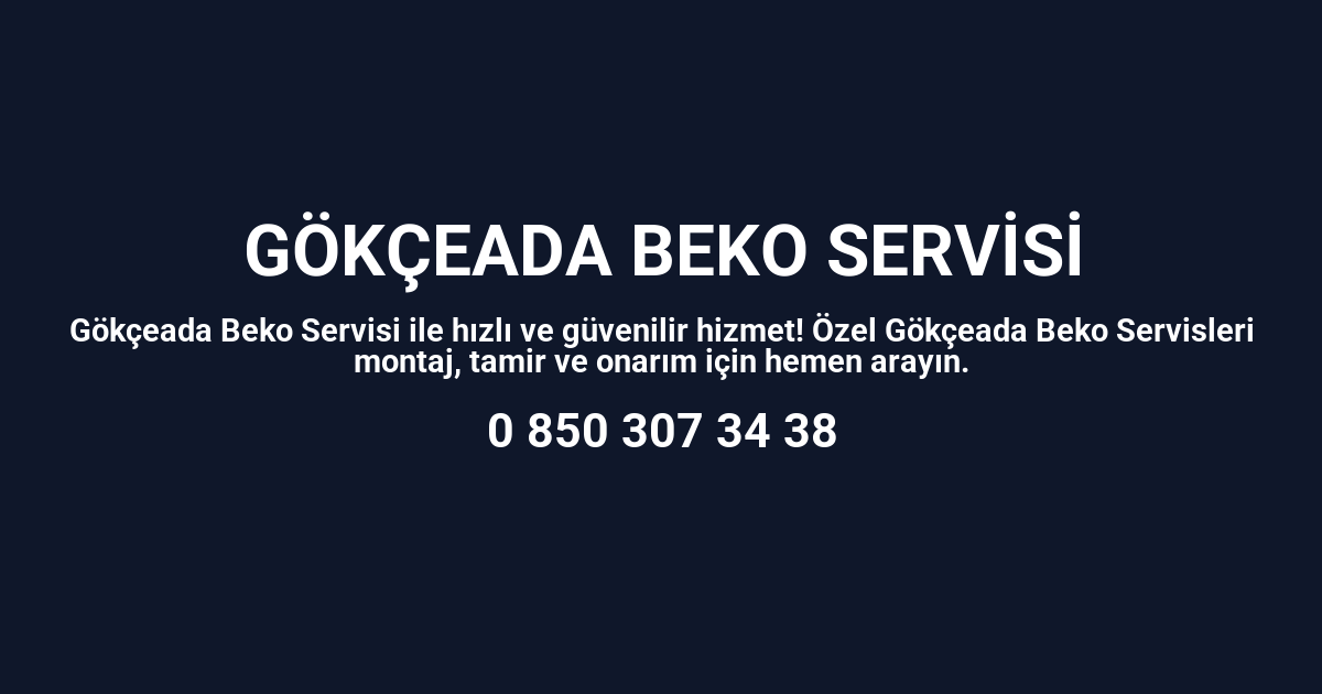 Gökçeada Beko Servisi